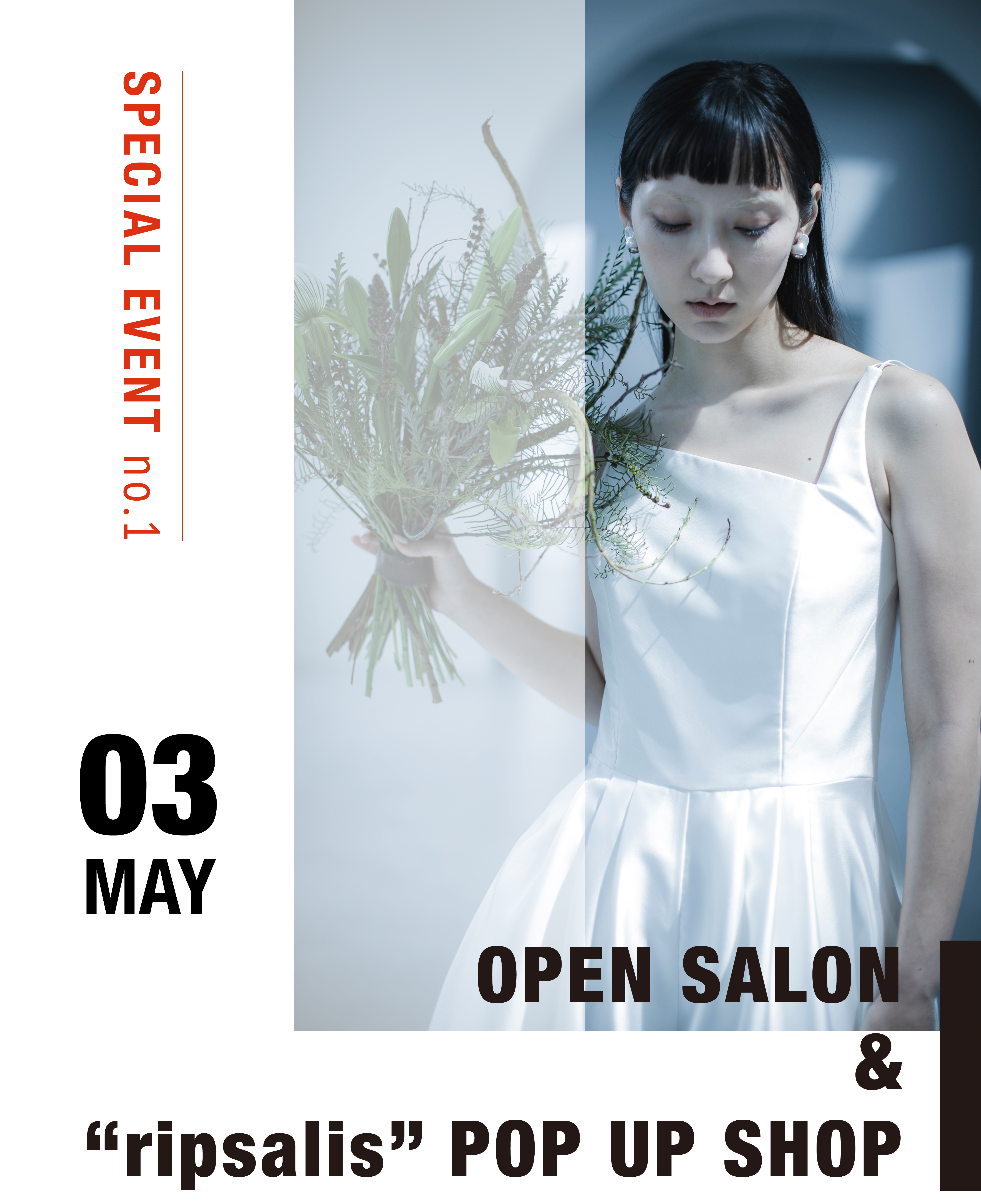 GW Special Event 【Open Salon & “ripsalis” Pop Up Shop】